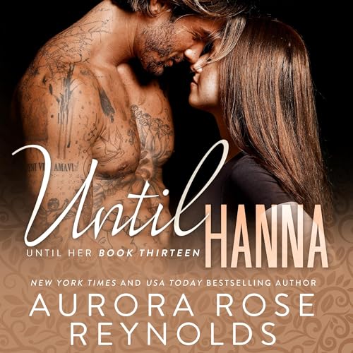 Until Hanna Audiobook By Aurora Rose Reynolds cover art