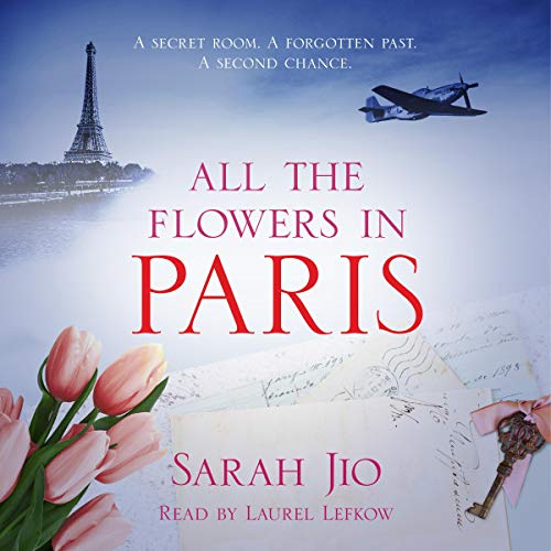 All the Flowers in Paris Audiolibro Por Sarah Jio arte de portada