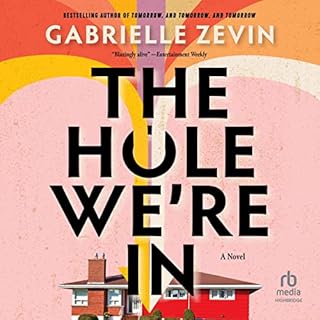 The Hole We're In Audiolibro Por Gabrielle Zevin arte de portada