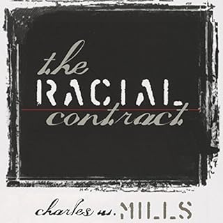 The Racial Contract Audiobook By Charles Wade Mills cover art