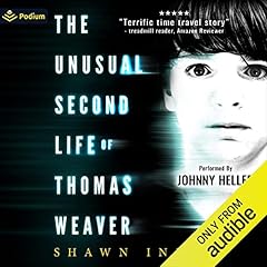 The Unusual Second Life of Thomas Weaver Audiobook By Shawn Inmon cover art