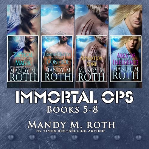 Immortal Ops Books 5-8 Audiobook By Mandy M. Roth cover art