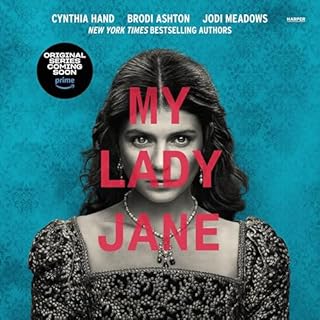 My Lady Jane Audiobook By Cynthia Hand, Brodi Ashton, Jodi Meadows cover art