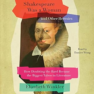 Shakespeare Was a Woman and Other Heresies Audiobook By Elizabeth Winkler cover art