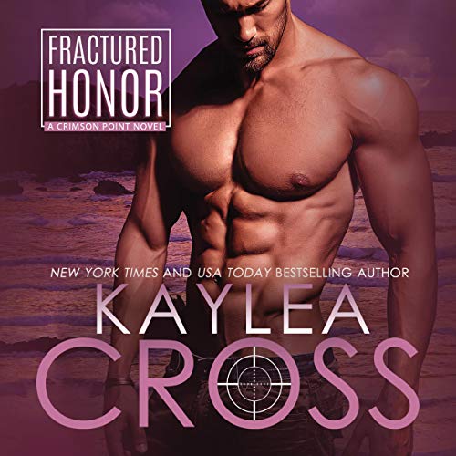 Fractured Honor Audiobook By Kaylea Cross cover art