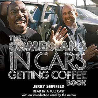 The Comedians in Cars Getting Coffee Book Audiolibro Por Jerry Seinfeld, Full Cast arte de portada