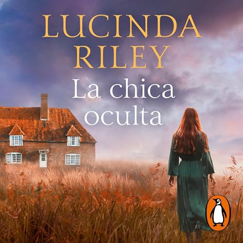 La chica oculta [The Hidden Girl] Audiolibro Por Lucinda Riley, Matuca Fernández de Villavicencio - translator arte de