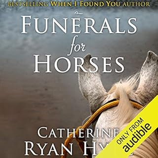 Funerals for Horses Audiobook By Catherine Ryan Hyde cover art