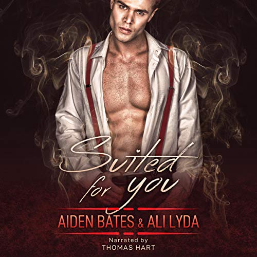 Suited For You Audiobook By Aiden Bates, Ali Lyda cover art