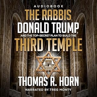 The Rabbis, Donald Trump, and the Top-Secret Plan to Build the Third Temple Audiolibro Por Thomas R. Horn arte de portada