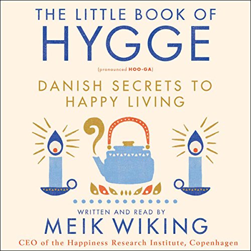 The Little Book of Hygge Audiobook By Meik Wiking cover art