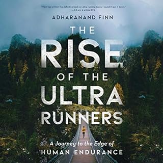 The Rise of the Ultra Runners Audiolibro Por Adharanand Finn arte de portada