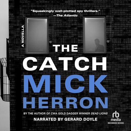 The Catch Audiobook By Mick Herron cover art