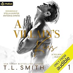 A Villain's Kiss Audiobook By T.L. Smith cover art