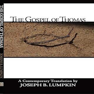 The Gospel of Thomas Audiobook By Joseph B. Lumpkin cover art