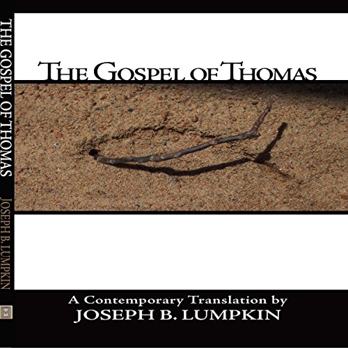 The Gospel of Thomas Audiolibro Por Joseph B. Lumpkin arte de portada