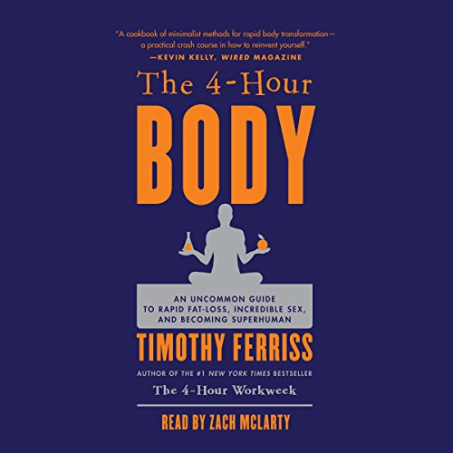 The 4-Hour Body Audiobook By Timothy Ferriss cover art