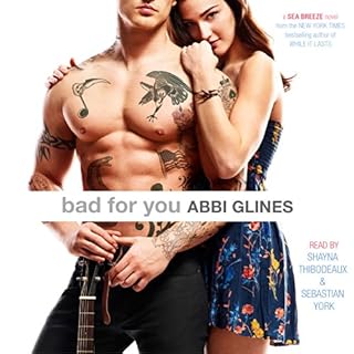 Bad For You Audiobook By Abbi Glines cover art