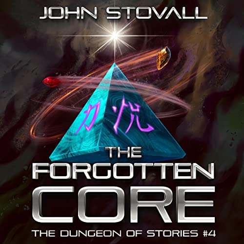 The Forgotten Core Audiobook By John Stovall cover art