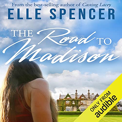 The Road to Madison Audiobook By Elle Spencer cover art