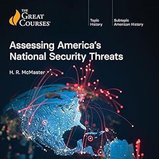 Assessing America’s National Security Threats Audiolibro Por H. R. McMaster, The Great Courses arte de portada