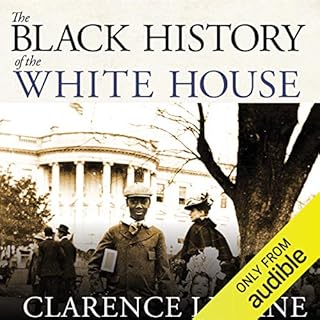 The Black History of the White House Audiolibro Por Clarence Lusane arte de portada