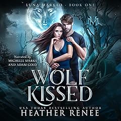 Wolf Kissed Audiolibro Por Heather Renee, Mystics and Mayhem arte de portada