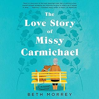 The Love Story of Missy Carmichael Audiolibro Por Beth Morrey arte de portada