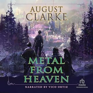 Metal from Heaven Audiobook By August Clarke cover art