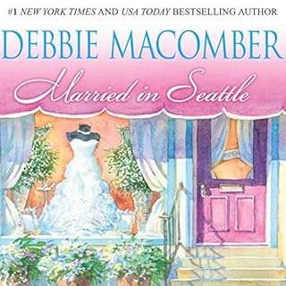 Married in Seattle Audiobook By Debbie Macomber cover art