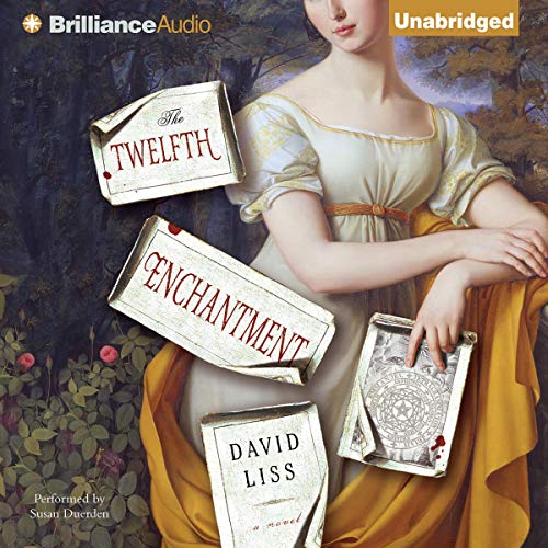 The Twelfth Enchantment Audiobook By David Liss cover art