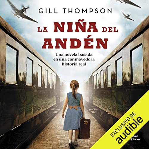 La niña del andén [The Girl on the Platform] Audiobook By Gill Thompson cover art