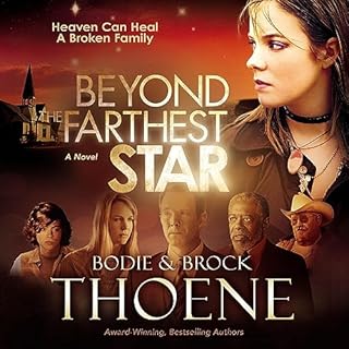 Beyond the Farthest Star Audiobook By Bodie Thoene, Brock Thoene cover art