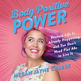 Body Positive Power Audiolibro Por Megan Jayne Crabbe arte de portada