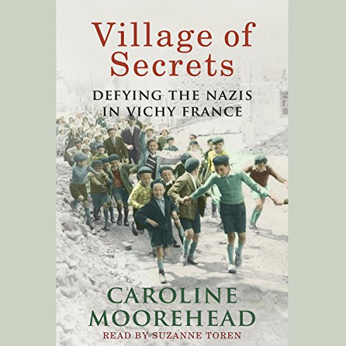 Village of Secrets Audiobook By Caroline Moorehead cover art