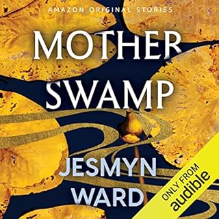 Mother Swamp Audiolibro Por Jesmyn Ward arte de portada