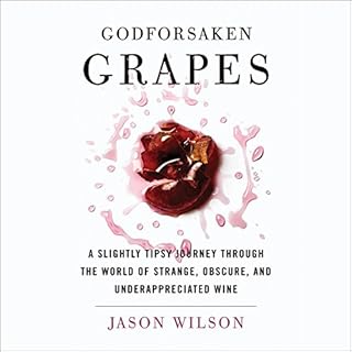 Godforsaken Grapes Audiolibro Por Jason Wilson arte de portada