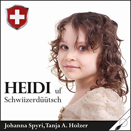 Heidi uf Schwiizerdüütsch Audiolivro Por Johanna Spyri capa