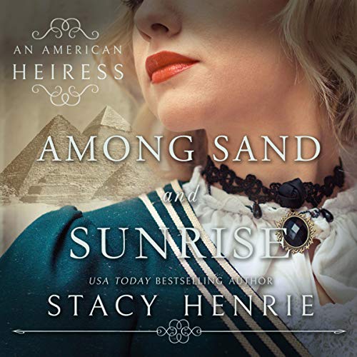 Among Sand and Sunrise Audiolibro Por Stacy Henrie arte de portada