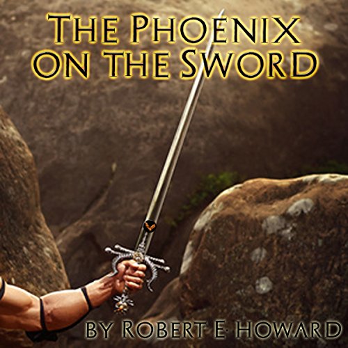 The Phoenix on the Sword Audiolibro Por Robert E. Howard arte de portada