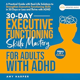 30-Day Executive Functioning Skills Mastery for Adults with ADHD Audiolibro Por Amy Harper arte de portada