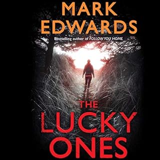 The Lucky Ones Audiobook By Mark Edwards cover art