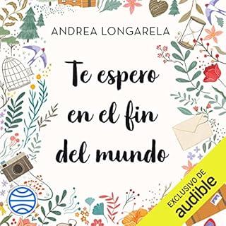 Te espero en el fin del mundo Audiobook By Andrea Longarela cover art