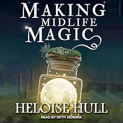 Making Midlife Magic Audiolibro Por Heloise Hull arte de portada