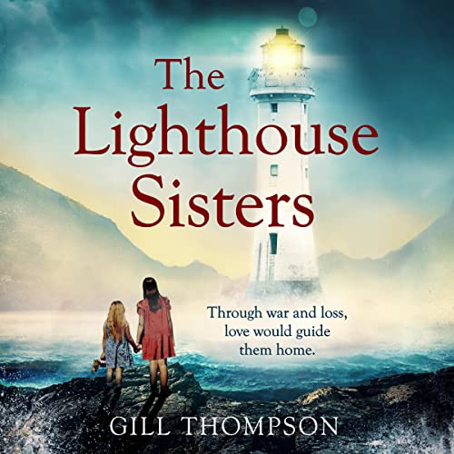 The Lighthouse Sisters Audiobook By Gill Thompson cover art