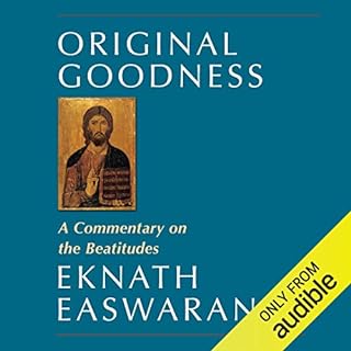 Original Goodness Audiobook By Eknath Easwaran cover art