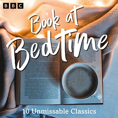 Book at Bedtime: A BBC Radio Collection Audiobook By Charlotte Brontë, Robert Louis Stevenson, Jane Austen, Thomas Hardy, Henry James, Jerome K. Jerome, James Joyce, Virginia Woolf, Ford Madox Ford, F.M. Mayor cover art