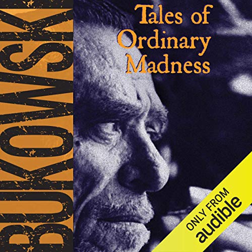 Tales of Ordinary Madness Audiolibro Por Charles Bukowski, Gail Chiarrello - editor arte de portada