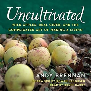 Uncultivated Audiobook By Andy Brennan cover art