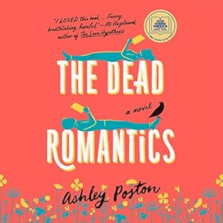 The Dead Romantics Audiobook By Ashley Poston cover art